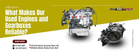 What Makes Our Used Engines and Gearboxes Reliable?