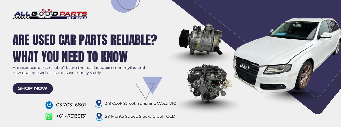 Are Used Car Parts Reliable? What You Need to Know