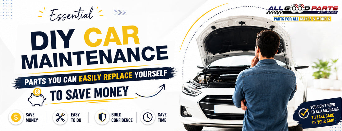 Essential DIY Car Maintenance: Parts You Can Easily Replace Yourself to Save Money