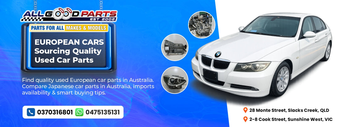 European Cars: Sourcing Quality Used Car Parts