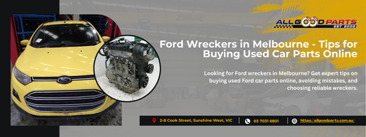 Ford Wreckers in Melbourne - Tips for Buying Used Car Parts Online