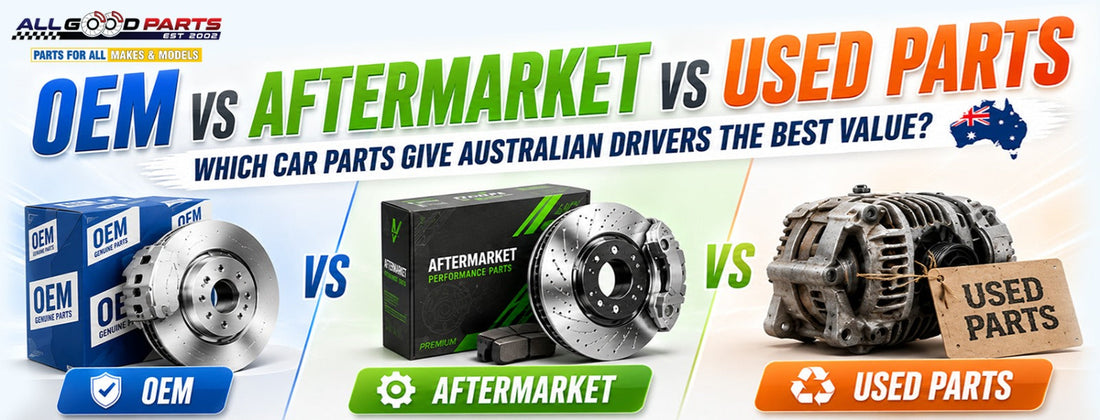 OEM vs Aftermarket vs Used Car Parts: Which One Is Better for Australian Drivers?