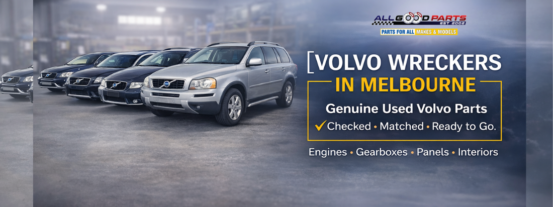 Top Reasons to Choose Volvo Wreckers in Melbourne for Used Parts