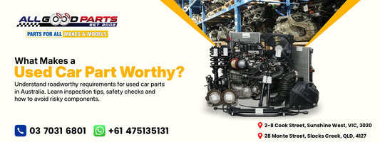 What Makes a Used Car Part Worthy?